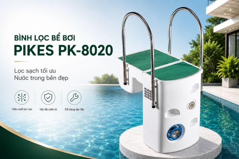Bình lọc bể bơi thông minh Pikes PK8020