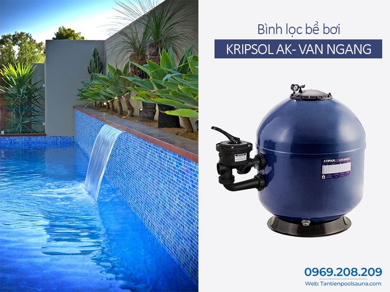 Bình lọc bể bơi AK van ngang