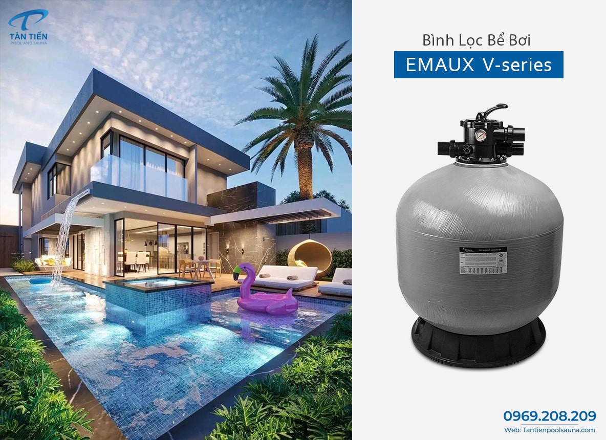 Bình lọc bể bơi Emaux V series