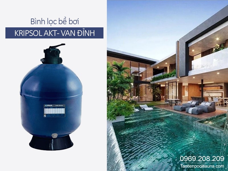 Bình lọc bể bơi AKT van đỉnh