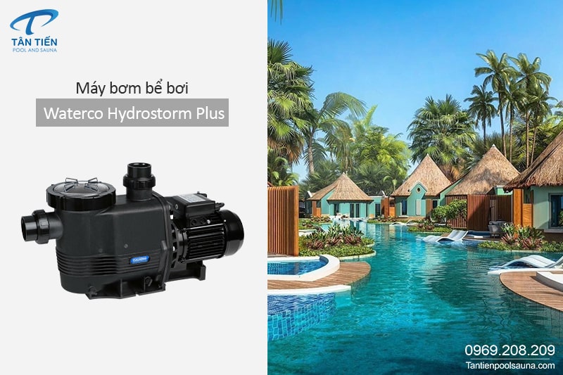 Máy bơm bể bơi Waterco Hydrostorm Plus