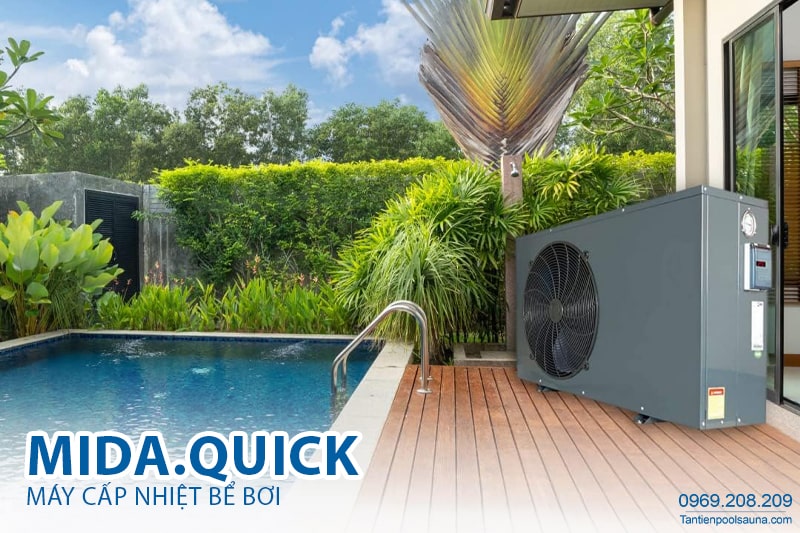 Ảnh máy cấp nhiệt bể bơi Mida.Qụick