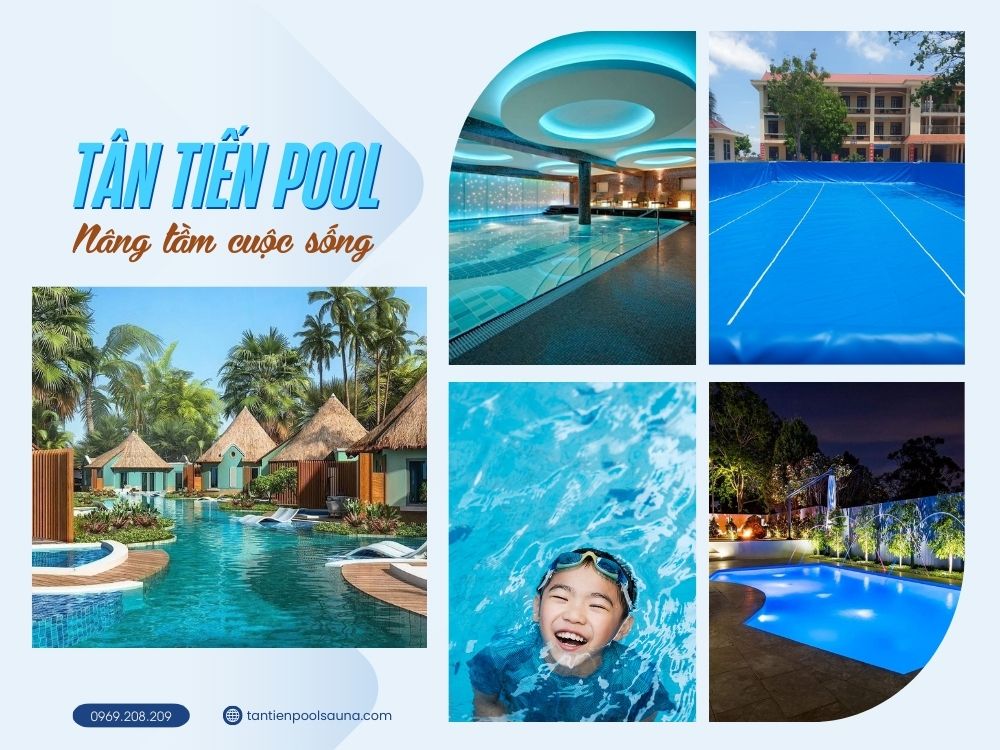 Tân Tiến Pool - thiết bị, thi công bể bơi