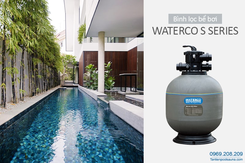Bình lọc bể bơi Waterco S series