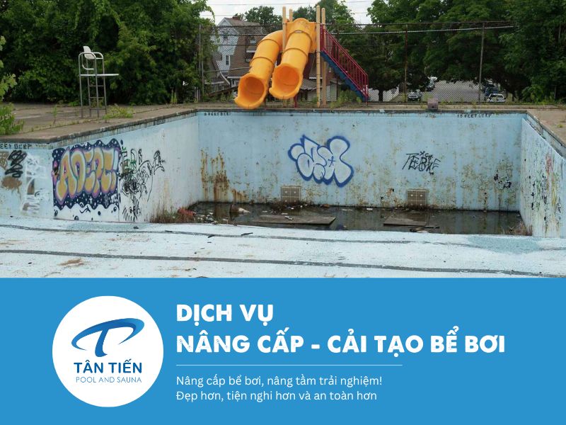 Tân Tiến Pool - Dịch vụ nâng cấp cải tạo bể bơi tin cậy