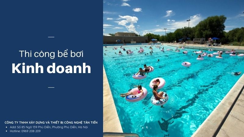 Thi công bể bơi trọn gói: Giải pháp bền vững cho bể bơi gia đình & kinh doanh Thi công bể bơi kinh doanh
