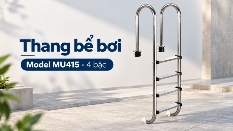 Thang bể bơi 4 bậc MU415 Thang bể bơi 4 bậc MU415